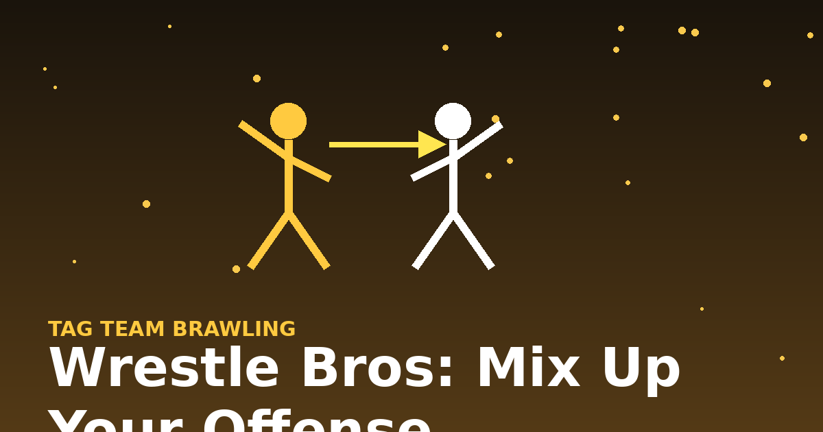 Wrestle Bros: Mix Up Your Offense